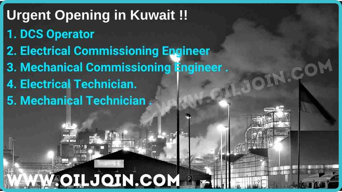Mechanical Electrical Technician DCS Operator Commissioning Engineer Jobs