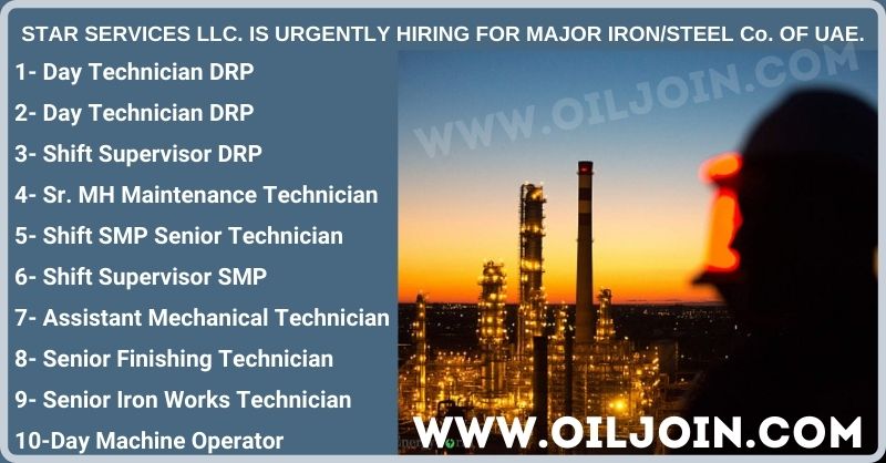 Shift Supervisor Mechanical Maintenance Technician IRON STEEL Company UAE Jobs