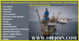 Onshore Offshore Oil and Gas Industries Jack Up Drilling Jobs