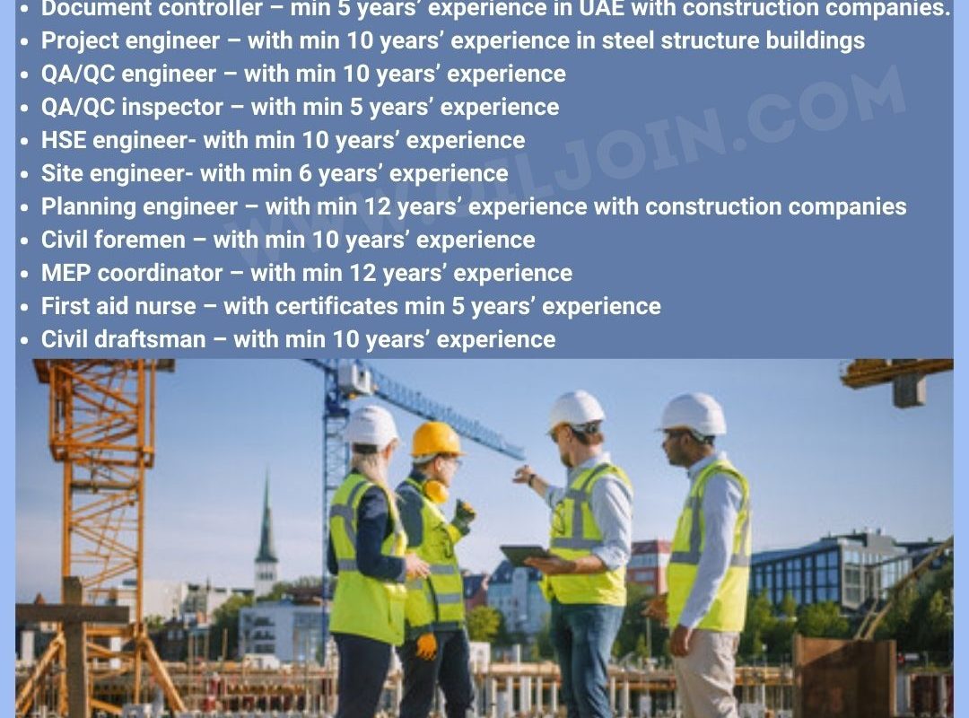 Document controller HSE engineer Civil foremen draftsman UAE construction Jobs