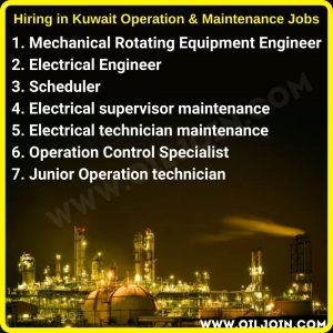Kuwait Operation & Maintenance refinery petrochemical Jobs